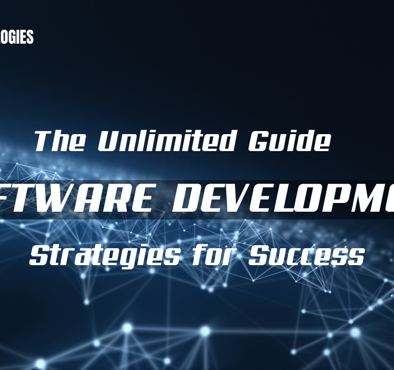 The Ultimate Guide to Software Development: Strategies for Success